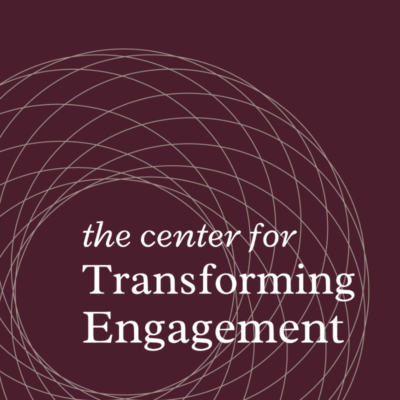 Center for Transforming Engagement