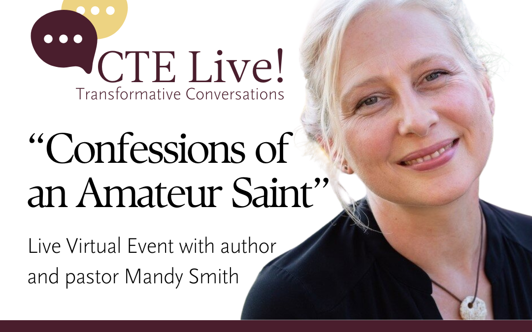 CTE Live! “Confessions of an Amateur Saint” with Mandy Smith | Free Online Event August 21